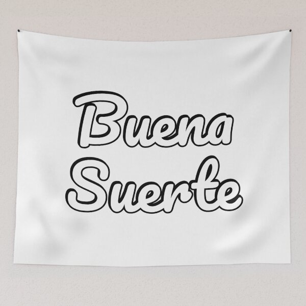Item preview, Buena Suerte designed and sold by Inspirationmotivation.