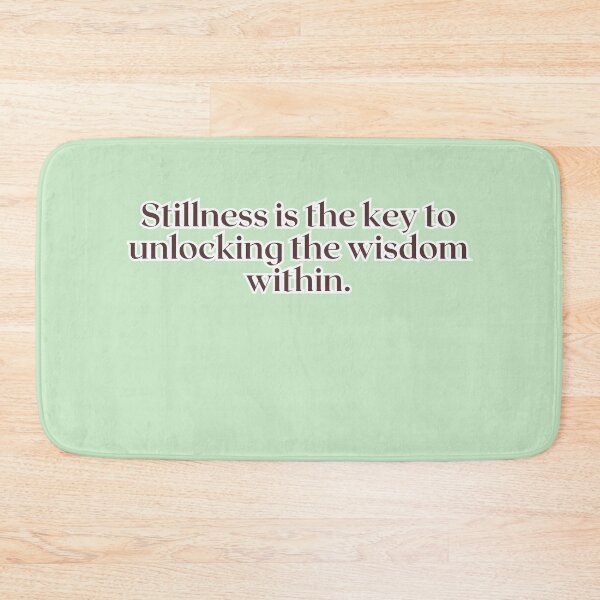 Item preview, Stillness is the key to unlocking the wisdom within. designed and sold by AlwaysHome.