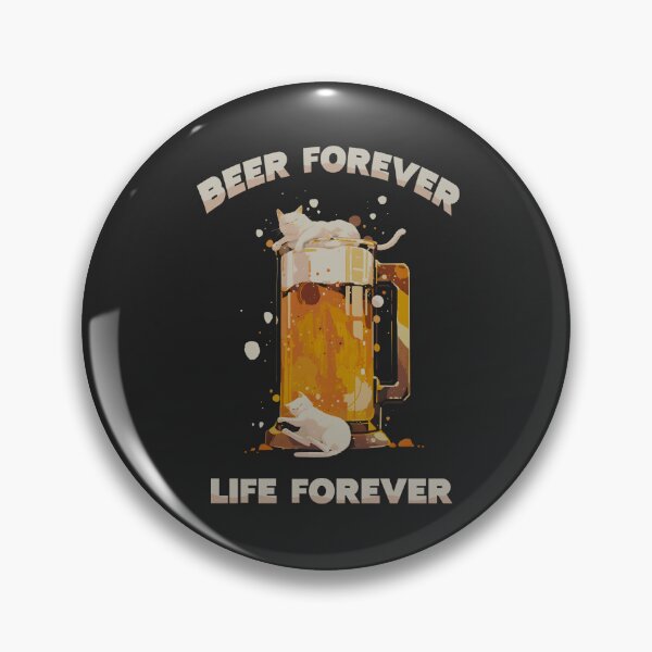 Item preview, Beer Forever designed and sold by mustbewhy.