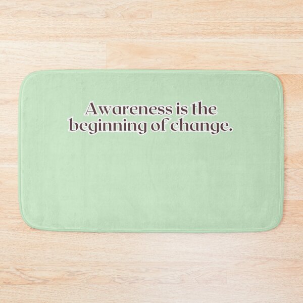 Item preview, Awareness is the beginning of change. designed and sold by AlwaysHome.