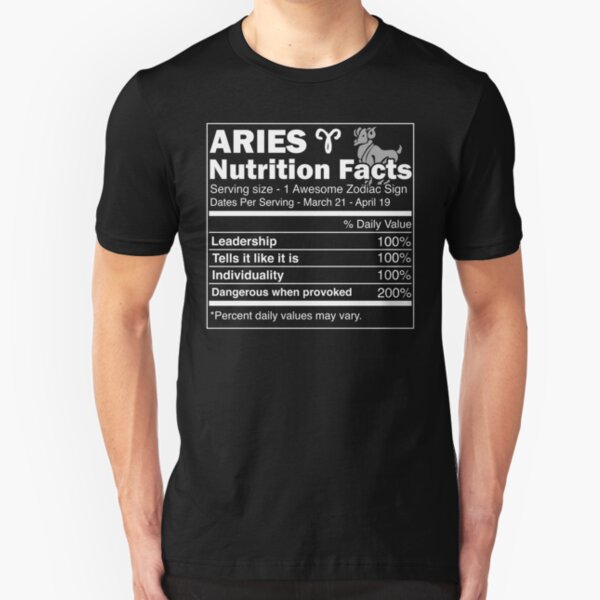 Aries Nutrition Facts | Aries Horoscope Zodiac Slim Fit T-Shirt