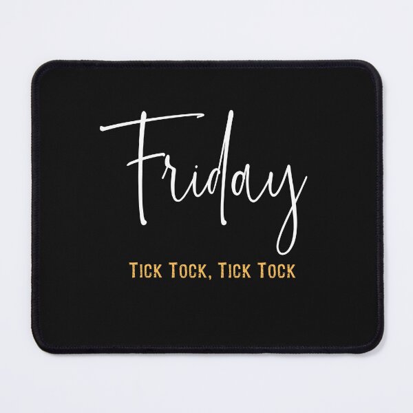 Item preview, Friday, Tick Tock, Tick Tock designed and sold by VintageRootsCa.