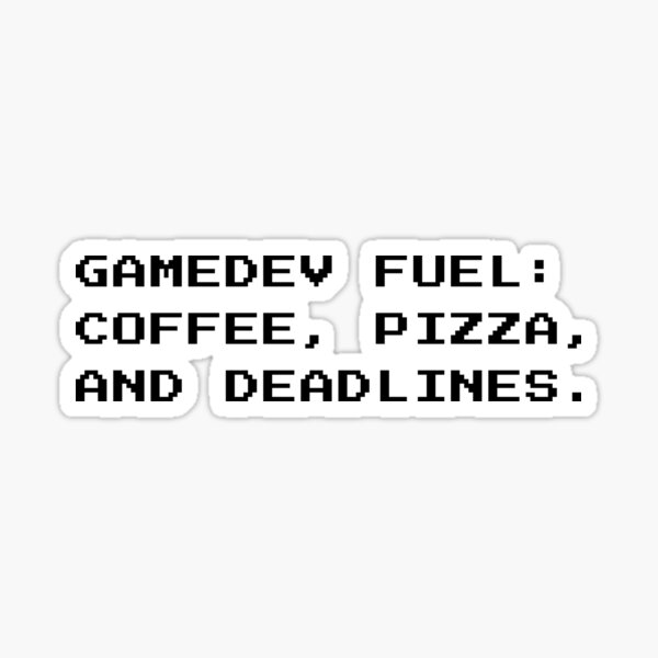Item preview, Gamedev Fuel: Coffee, Pizza, And Deadlines. Gifts For Game Developers designed and sold by JollyBall.
