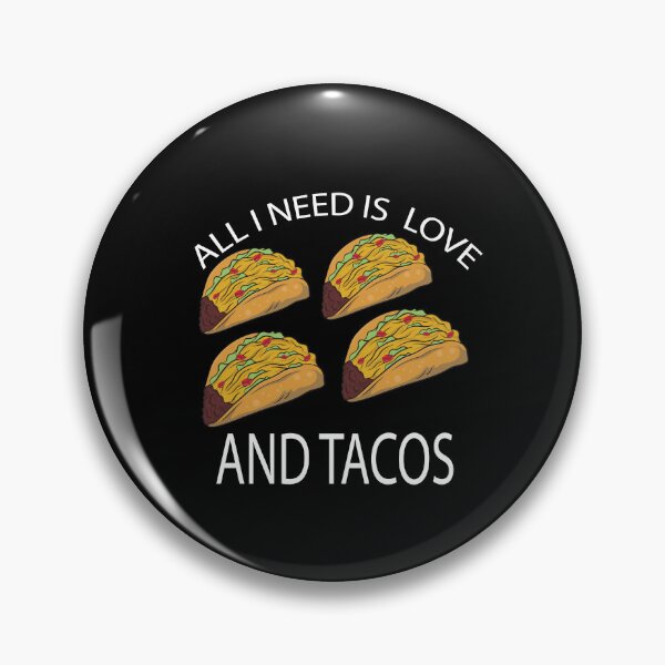 Item preview, Funny Taco Eating Lover Humor All I Need Is Love And Tacos designed and sold by fantasticdesign.
