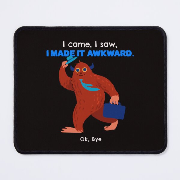 Item preview, I came, I Saw, I Made it Awkward, Ok Bye Classic T-shirt for Men designed and sold by ERROR-STORE.