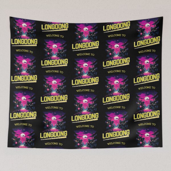 Item preview, Welcome to longdong designed and sold by MrBigDrip.