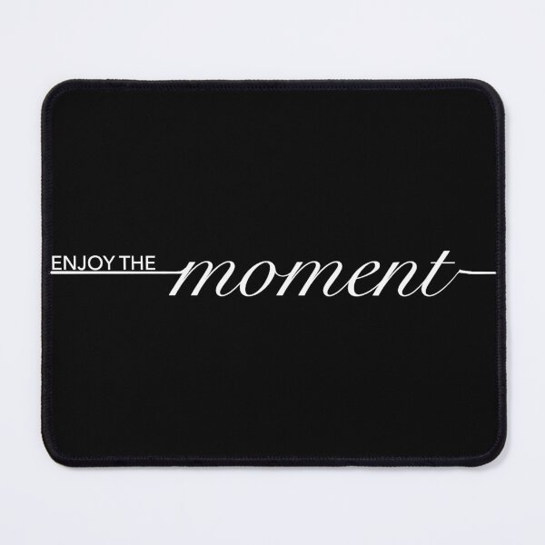 Item preview, Enjoy the Moment – A Reminder to Live Fully designed and sold by CreationbyNiki.