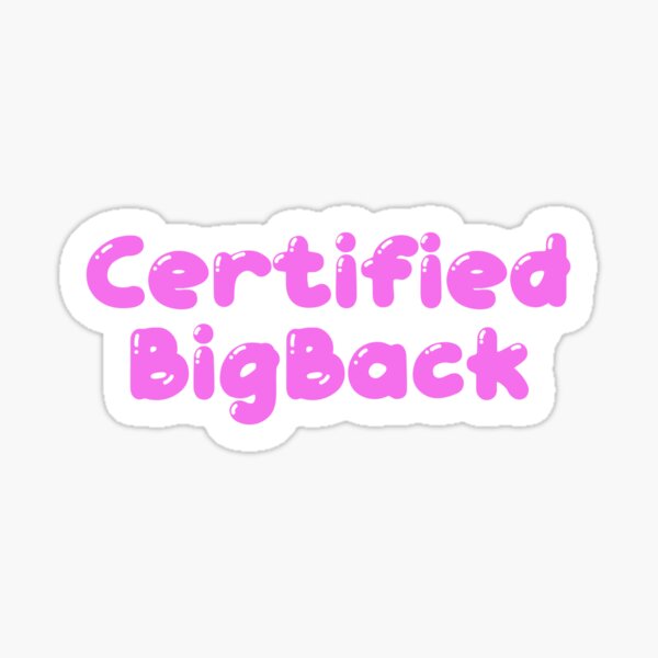 Item preview, Certified Big Back  designed and sold by zombiemama.