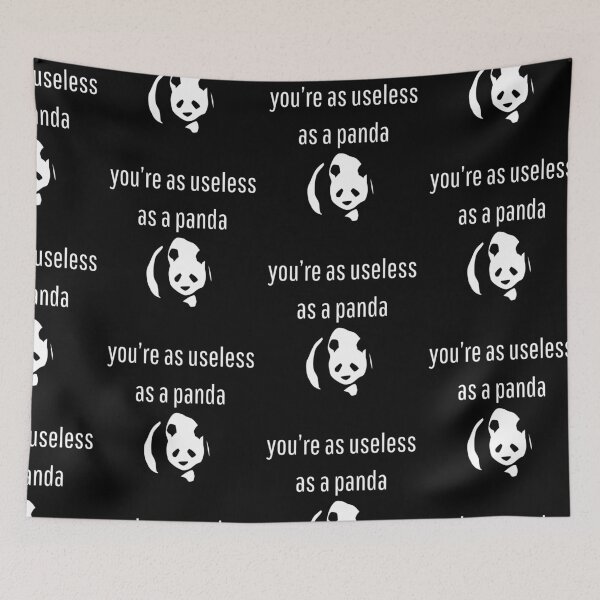 Item preview, You're as Useless as a Panda - white designed and sold by VasInd.