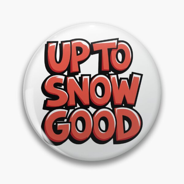Item preview, Christmas Puns/Up To Snow Good/Funny Christmas Quotes designed and sold by RadiantRoost.