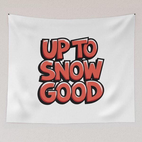 Item preview, Christmas Puns/Up To Snow Good/Funny Christmas Quotes designed and sold by RadiantRoost.