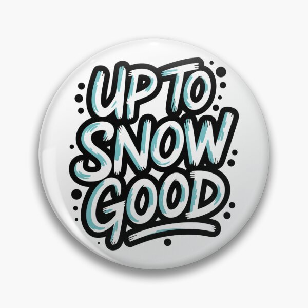 Item preview, Christmas Puns/Up To Snow Good/Funny Christmas Quotes designed and sold by RadiantRoost.