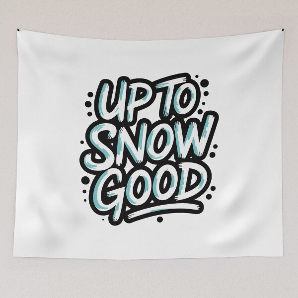 Item preview, Christmas Puns/Up To Snow Good/Funny Christmas Quotes designed and sold by RadiantRoost.