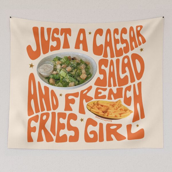 Item preview, Just A Caesar Salad and French Fries Girl designed and sold by doodlebymeg.