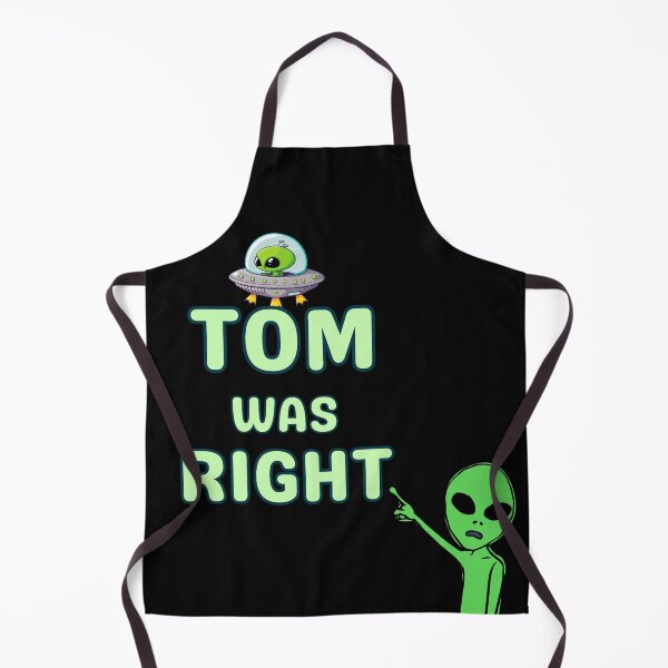 Item preview, "Tom Was Right: Alien Conspiracy Confirmed" designed and sold by CraftedShip1.