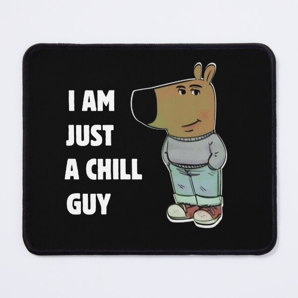Item preview, I am Just a chill guy designed and sold by ChataMaroon.
