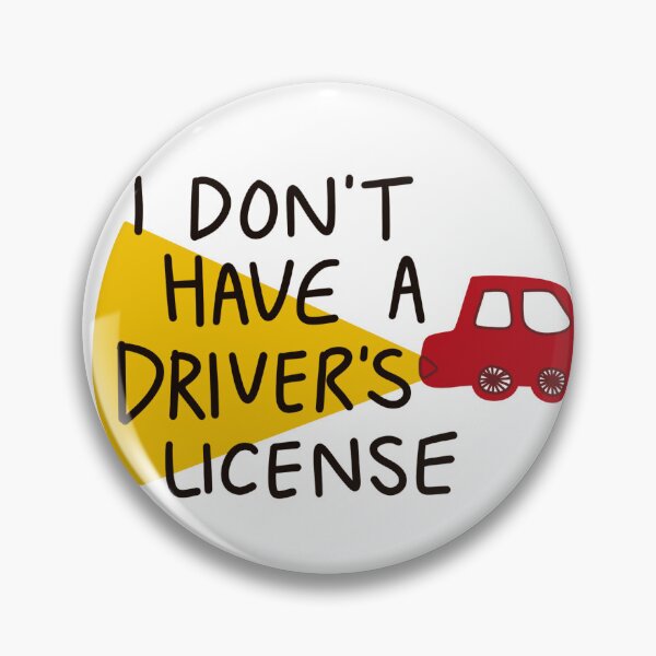 Item preview, I don’t have a drivers license designed and sold by Pink Ribbon.