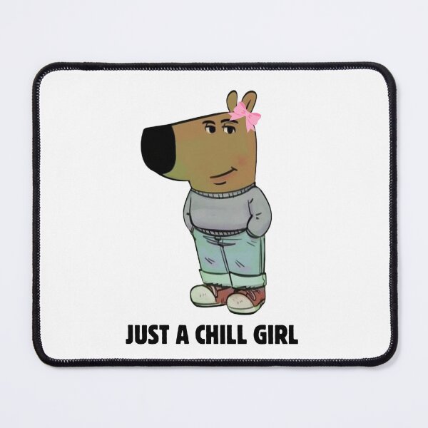 Item preview, Just a chill girl designed and sold by ChataMaroon.