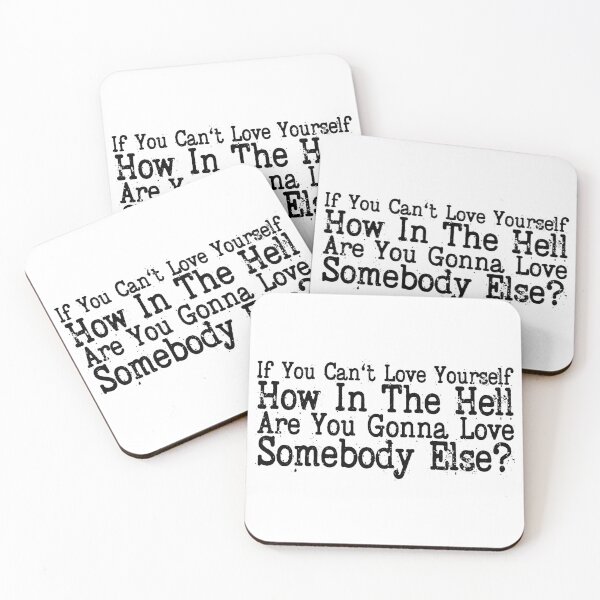 Item preview, If You Can't Love Yourself How In The Hell Are You Gonna Love Somebody Else designed and sold by Henrylizarraga.