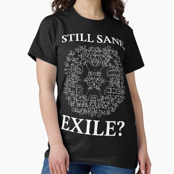 Artikel-Vorschau von Path of Exile immer noch bei Verstand, Exil? weiß, designt und verkauft von graphicsbuddy.
