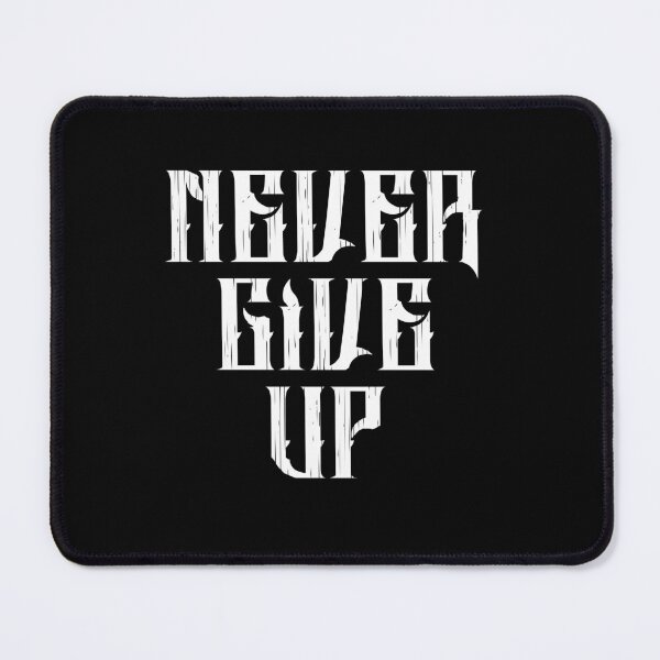 Item preview, Never give up, motivation design  designed and sold by redwolf92.