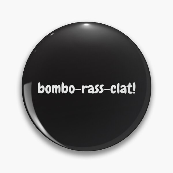 Item preview, Bombo Rass Clat, dialecto jamaiquino designed and sold by Art With Impact – Statement Art & Apparel for Deep Thinkers.