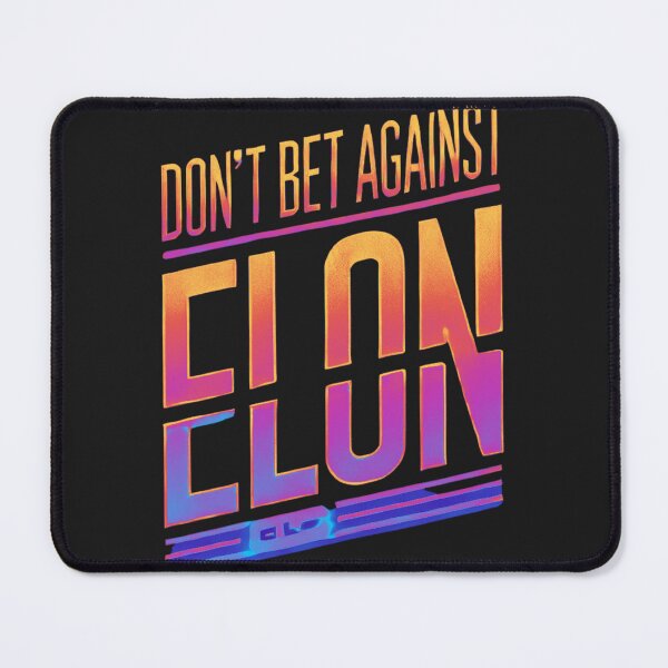 Item preview, don't bet against elon designed and sold by TEEJAMBOREE.