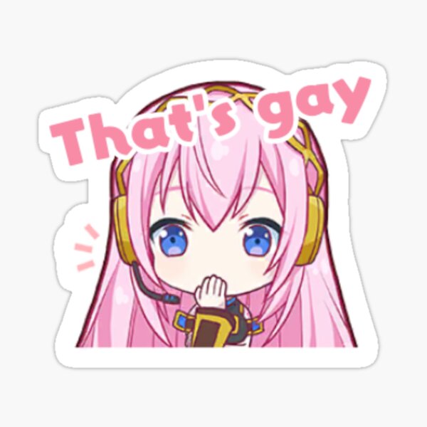 Item preview, Luka Megurine says That's gay designed and sold by spaghetmeatball.