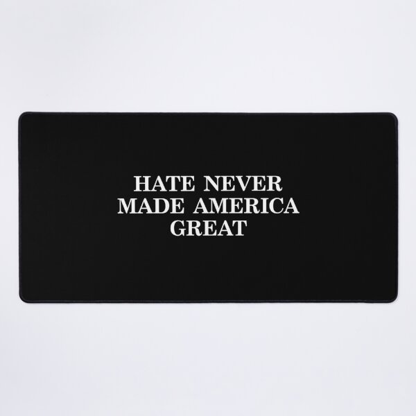 Item preview, Hate Never Made America Great Political Protest  designed and sold by The Junto Shop.