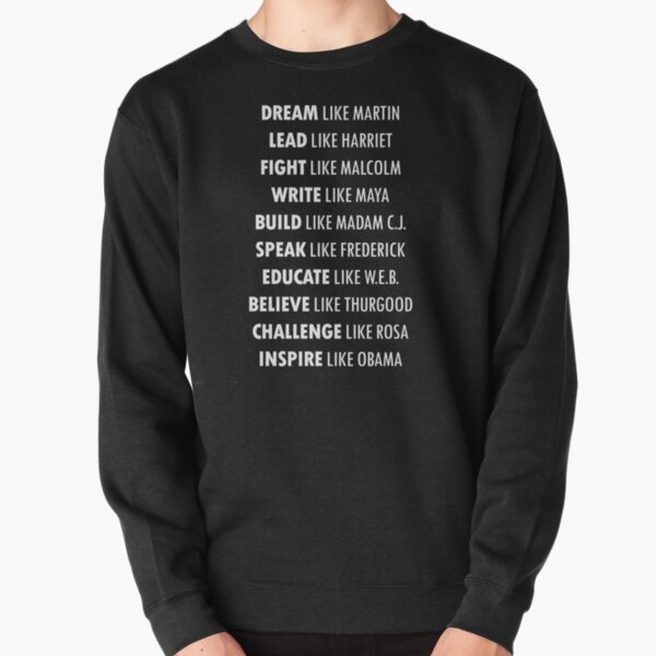 Inspirational Black History Leaders Pullover Sweatshirt