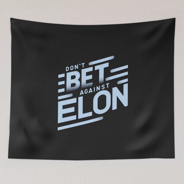 Item preview, don't bet against Elon designed and sold by TEEJAMBOREE.