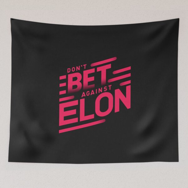 Item preview, don't bet against Elon designed and sold by TEEJAMBOREE.
