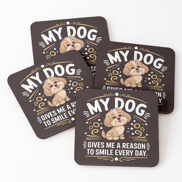 Item preview,  my dog gives me a reason to smile every day designed and sold by california87.