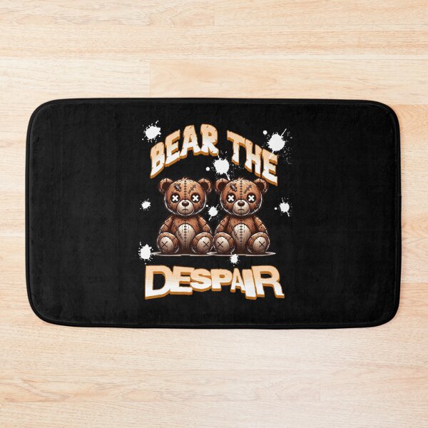 Item preview, Bear The Despair  designed and sold by 2Cheesy4U.