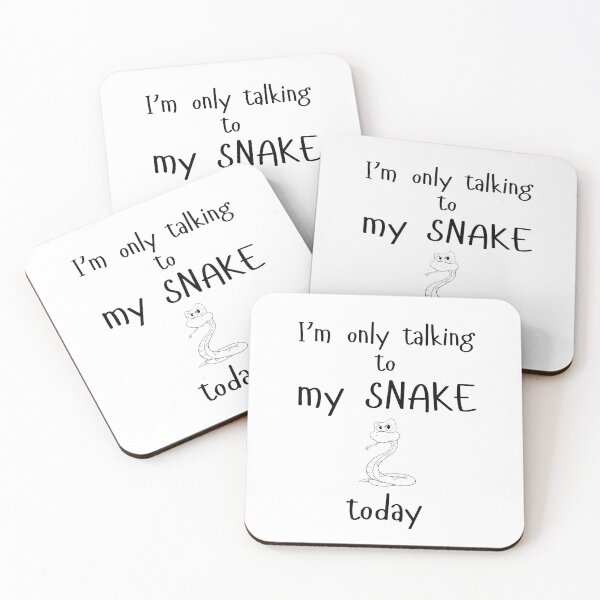 Item preview, I'm only Talking to My Snake Today designed and sold by Cindy Howe.