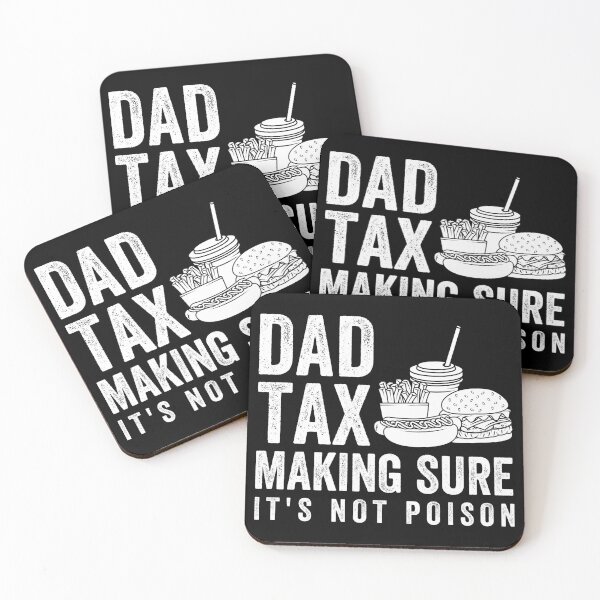 Item preview, Dad Tax Making Sure It's Not Poison Fathers Day Dad joke designed and sold by Mustapha  ALAHAYANE.