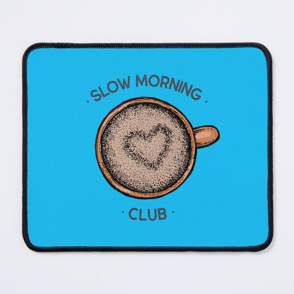 Item preview, Slow Morning Club designed and sold by AuthenticYou.