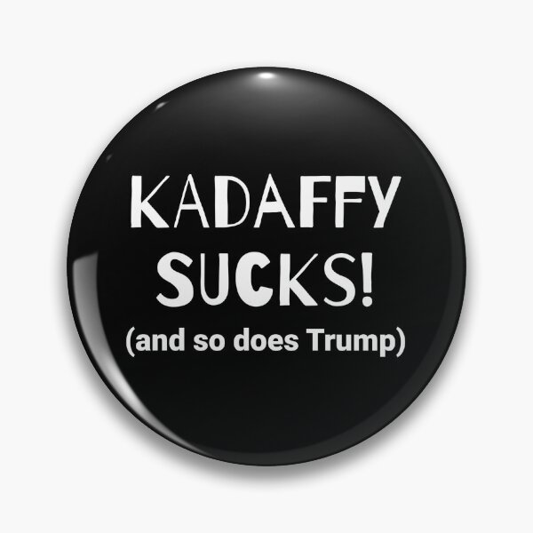 Artikelvorschau, Kadaffy ist scheiße (und Trump auch) Politische Satire entworfen und verkauft von The Junto Shop.