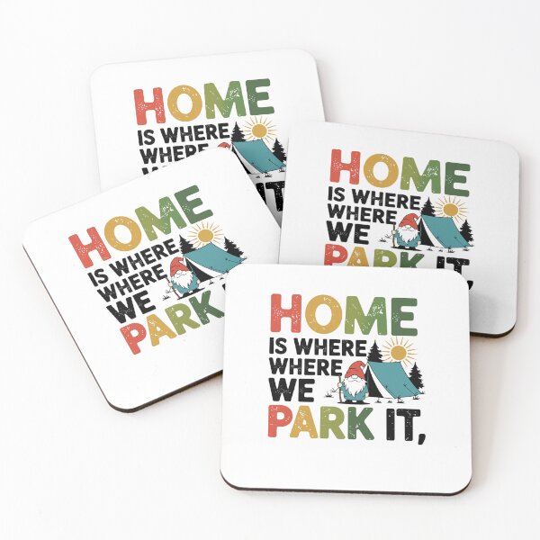 Item preview, Home Is Where We Park It designed and sold by Peter Stawicki.