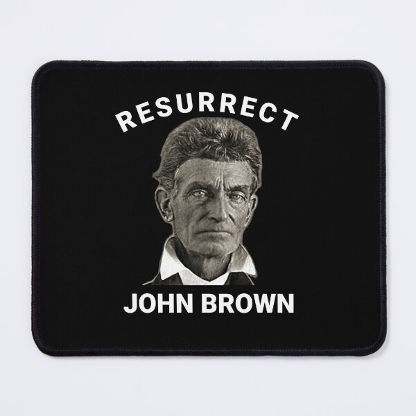 Item preview, Resurrect John Brown Bold Abolitionist Tribute designed and sold by The Junto Shop.