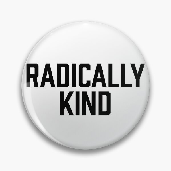 Item preview, Radically Kind designed and sold by Carolyn  Gallo.
