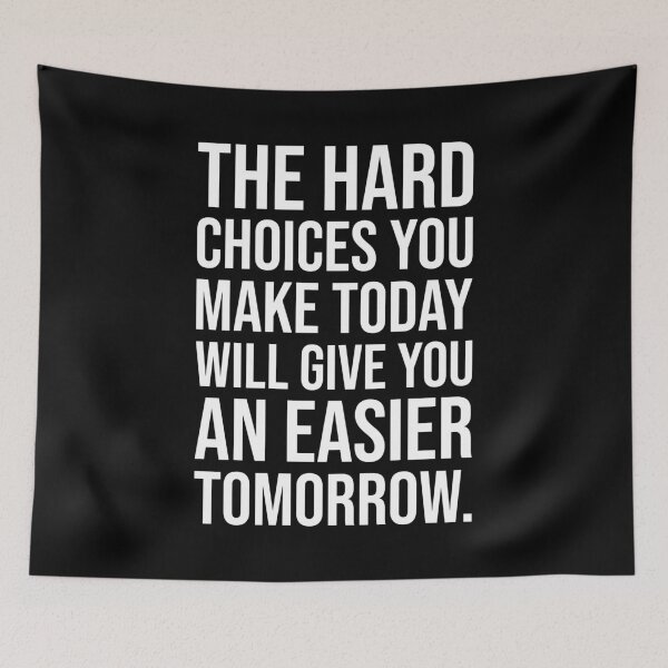 Item preview, Hard Choices For Easier Tomorrow - Success Motivational designed and sold by chantastical.