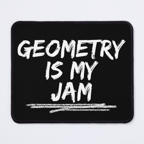 Item preview, Geometry is my jam designed and sold by Oreo2020 Creations.