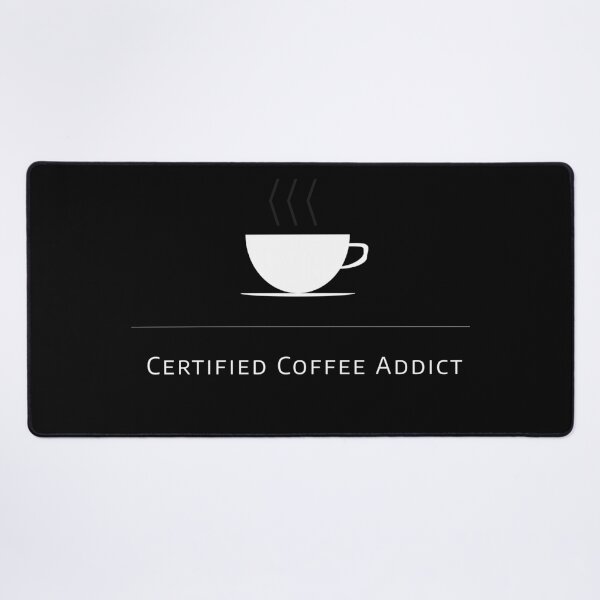 Item preview, Certified Coffee Addict designed and sold by ZenZero88.