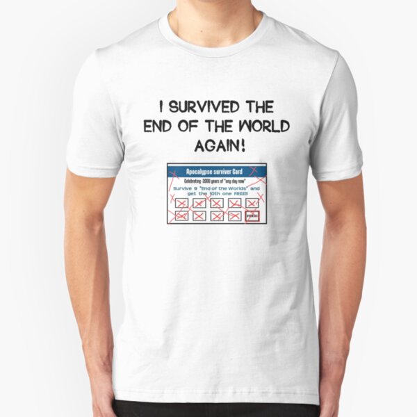 Survived the Apocalypse Slim Fit T-Shirt