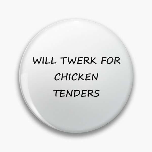 Artikelvorschau, Wird für Chicken Tenders twerken entworfen und verkauft von skidds.