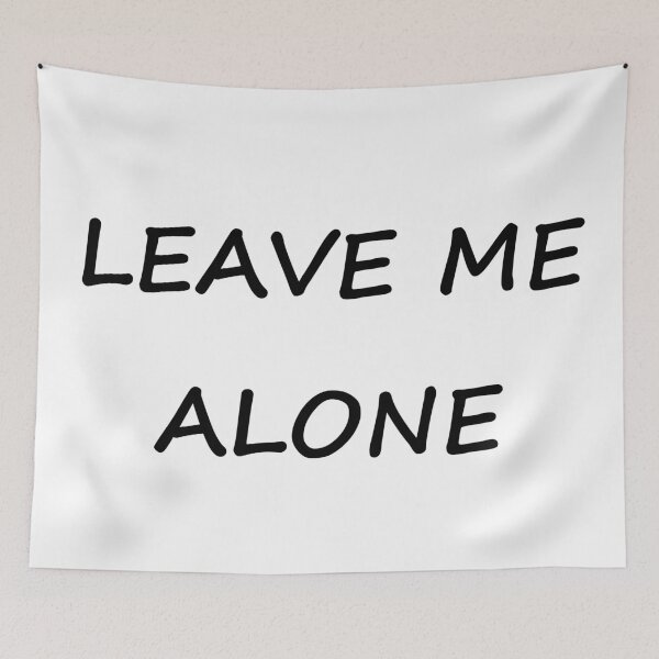 Item preview, Leave me alone designed and sold by skidds.