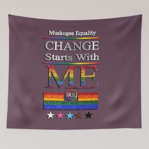 Item preview, Muskogee Equality: Change Starts With ME designed and sold by EqualityMerch.