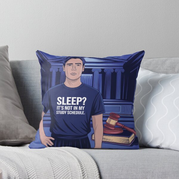 Item preview, Law Students Funny Quote, Sleep It S Not in Study Schedules designed and sold by RAZ1995.