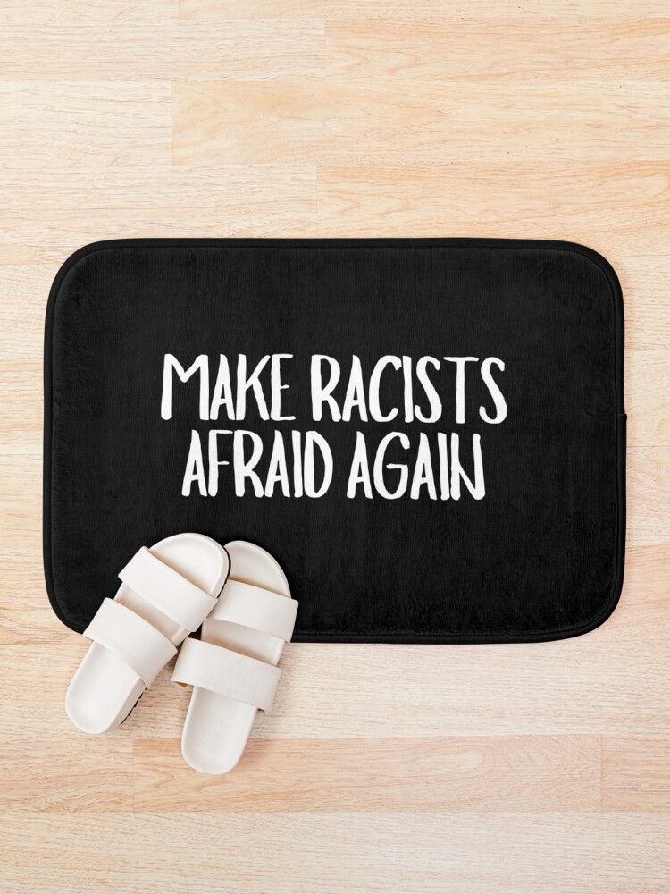 Thumbnail 1 of 6, Bath Mat, Make Racists Afraid Again designed and sold by CharmStudio.